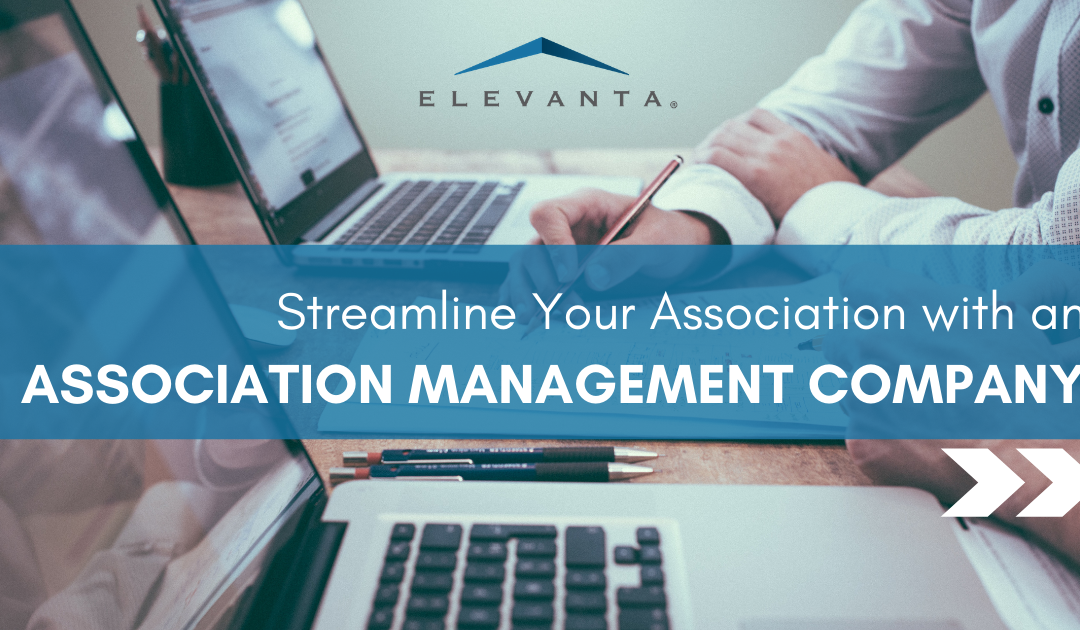 Three Ways an Association Management Company Can Help Streamline Your Association